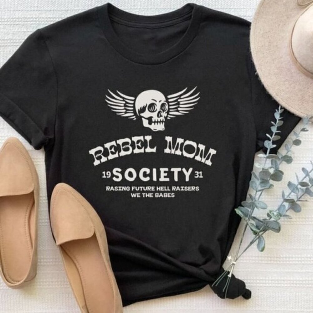 Rebel Mom Society Funny Mama Quote Trendy Motherhood Graphic T-Shirt
